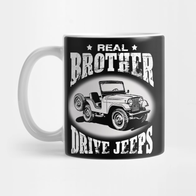 Real Brothers drive jeeps father's day jeep men jeep papa jeeps lover jeep offroad jeep uncle by Carmenshutter